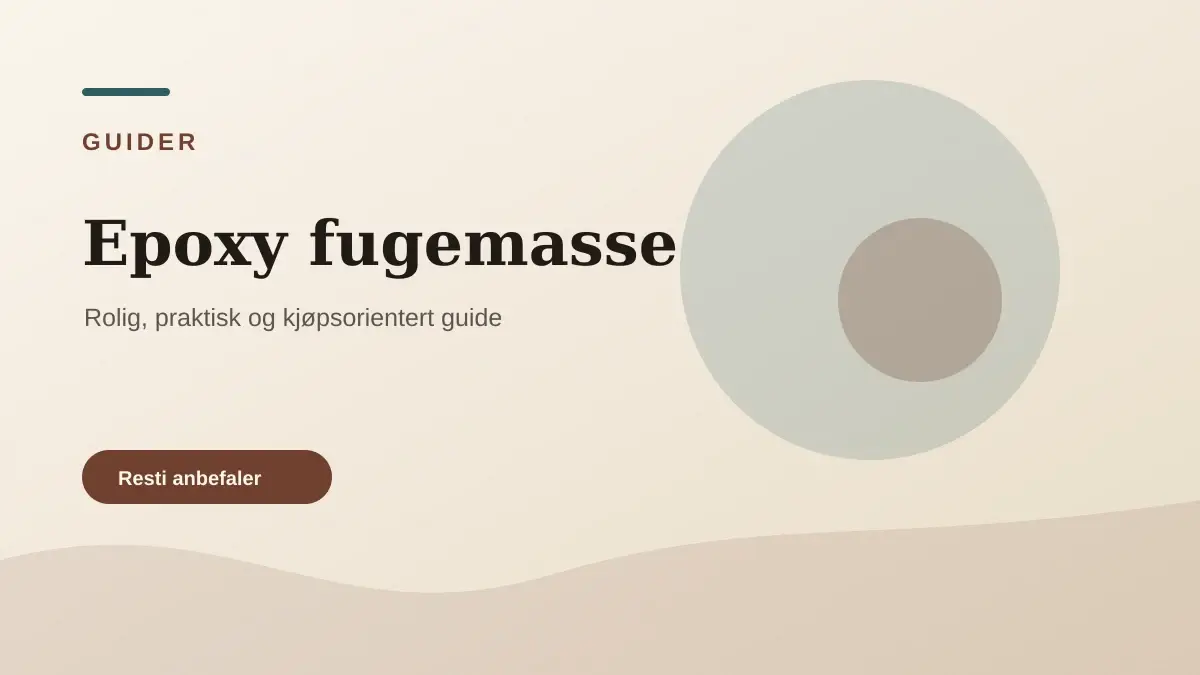 Epoxy fugemasse illustrert som guider hos Fliskutter.com
